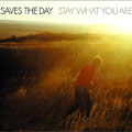 Saves The Day - Stay What You Are